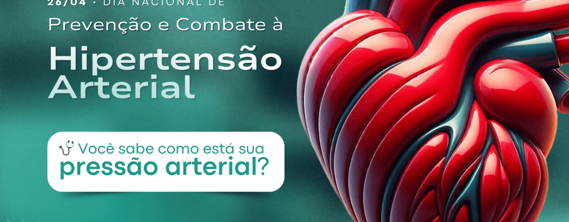 Dia Nacional de Prevenção e Combate à Hipertensão Arterial